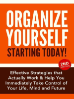 Organize Yourself Starting Today!