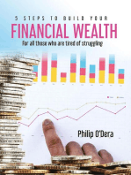 5 Steps To Build Your Financial Wealth: 1, #3