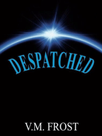 Despatched