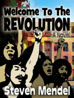 Welcome to the Revolution: A Novel
