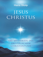 Jesus Christus: Die Mysterien des esoterischen Christentums