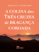 A colina das três cruzes de Bragança Coroada