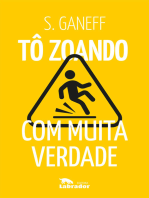 Tô zoando: com muita verdade