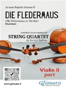 Violin II part of "Die Fledermaus" for String Quartet: The Flittermouse - overture