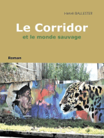 Le corridor: et le monde sauvage