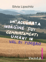 Un'accurata indagine sui comportamenti umani in Val di Timbro