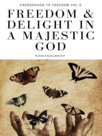 Freedom & Delight in a Majestic God