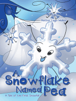 A Snowflake Named Pea: A Tale of the First Snowfall