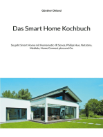 Das Smart Home Kochbuch: So geht Smart Home mit Homematic-IP, Sonos, Philips Hue, Netatmo, Mediola, Home Connect plus und Co.