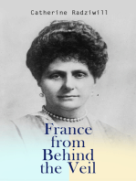 France from Behind the Veil: An Account of Fifty Years of Social and Political Life by a Russian Princess