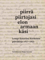 Piirrä piirtojasi elon armaan käsi: Lempi Katariina Korhosen päiväkirja 1917-1921