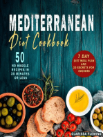 Mediterranean Diet Cookbook: 50 No Hassle Recipes in 30 Minutes or Less (Includes 7 Day Diet Meal Plan and 10 Secrets for Success)