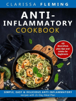 Anti-Inflammatory Cookbook: Simple, Easy & Delicious Anti-Inflammatory Recipes With 21-Day Meal Plan (40 Recipes Plus Tips and Tricks For Beginners)