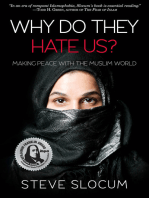 Why Do they Hate Us?: Making Peace with the Muslim World
