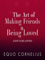 The Art of Making Friends & Being Loved