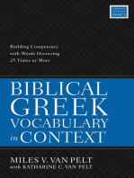 Biblical Greek Vocabulary in Context: Building Competency with Words Occurring 25 Times or More