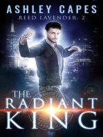 The Radiant King: Reed Lavender, #2