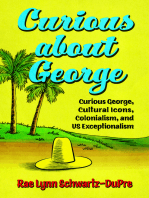 Curious about George: Curious George, Cultural Icons, Colonialism, and US Exceptionalism