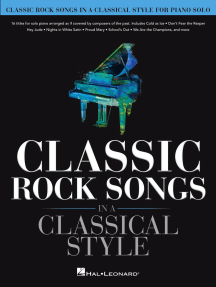 Classic Rock Songs in a Classical Style: for Piano Solo