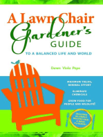 A Lawn Chair Gardener's Guide: To a Balanced Life and World