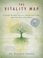 The Vitality Map: A Guide to Deep Health, Joyful Self-Care, and Resilient Well-Being