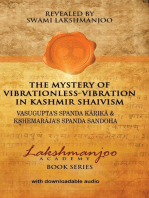 The Mystery of Vibrationless-Vibration in Kashmir Shaivism: Vasugupta's Spanda Karika & Kshemaraja's Spanda Sandoha
