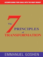 THE 7 PRINCIPLES OF TRANSFORMATION: ACCOMPLISHING YOUR GOALS WITH THE RIGHT INSIGHT