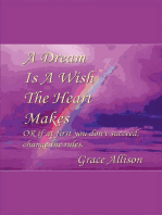 A Dream is a Wish the Heart Makes: Or, if at first you don't succeed, Change the Rules