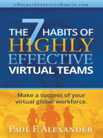The 7 Habits of Highly Effective Virtual Teams: Make a success of your virtual global workforce.