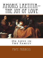 Amoris Laetitia--the Joy of Love: On Love in the Family