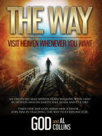 The Way: Visit Heaven Whenever You Want