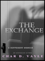 The Exchange: A Different Memoir