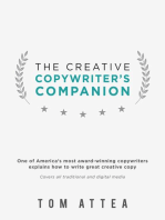 The Creative Copywriter's Companion: One of America's most award-winning copywriters explains how to write great creative copy. Covers all traditional and digital media.