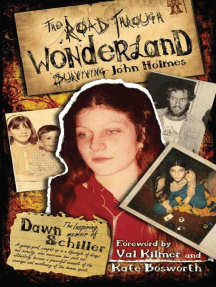 The Road Through Wonderland by Dawn Schiller, Val Kilmer, Kate ...