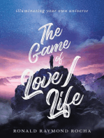 The Game of Love/Life: Illuminating Your Own Universe