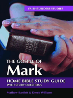 The Gospel of Mark: Bible Study Guide