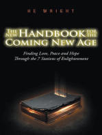 The New Handbook for the Coming New Age:: Finding Love, Peace And Hope Through The 7 Stations Of Enlightenment