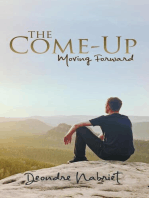 The Come-Up: Moving Forward