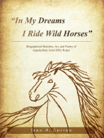"In My Dreams I Ride Wild Horses"