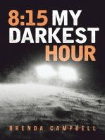 8:15 My Darkest Hour: 30