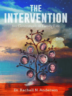 The Intervention: Six Generations of Family Life