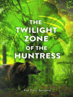 The Twilight Zone of the Huntress