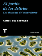 El jardín de los delirios: Las ilusiones del naturalismo