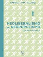 Neoliberalismo vs. Neopopulismo: Un falso dilema