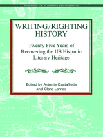 Writing/Righting History: Twenty-Five Years of Recovering the US Hispanic Literary Heritage