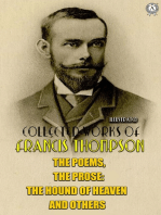 The complete works of Francis Thompson. Illustrated: The Poems, The Prose: The Hound of Heaven and others