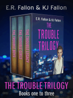 The Trouble Trilogy Books One to Three: The Trouble Boys, The Trouble Girls, and The Trouble Legacy