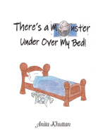 There's a Monster Under over My Bed