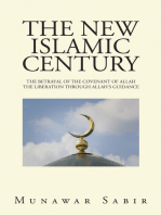 The New Islamic Century: The Betrayal of the Covenant of Allah the Liberation Through Allah's Guidance