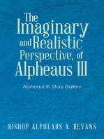 The Imaginary and Realistic Perspective, of Alpheaus Iii: Alpheaus Iii, Story Gallery